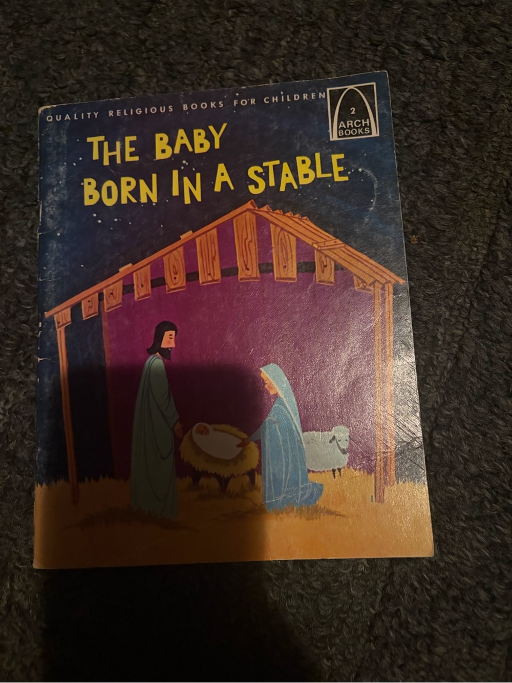 The baby born in a stable by arch books